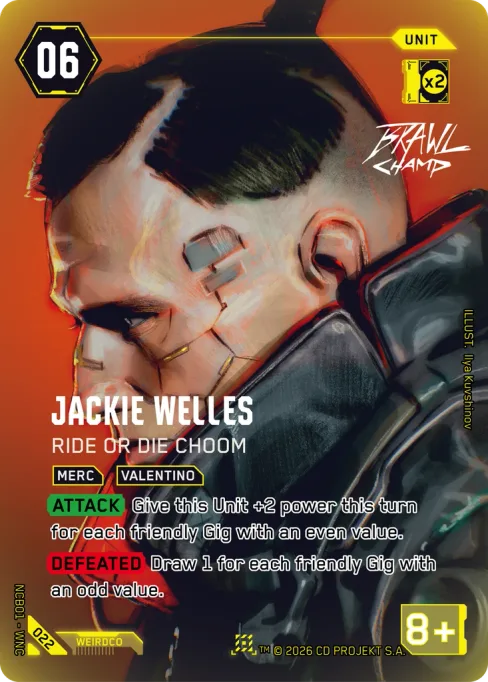 Jackie Welles: Ride or Die Choom, NCB01 - WNC 022